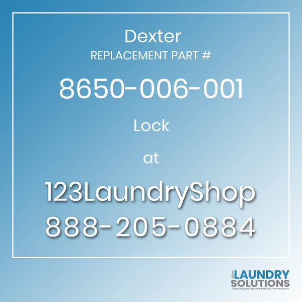 Dexter Replacement Part # 8650-006-001 Lock