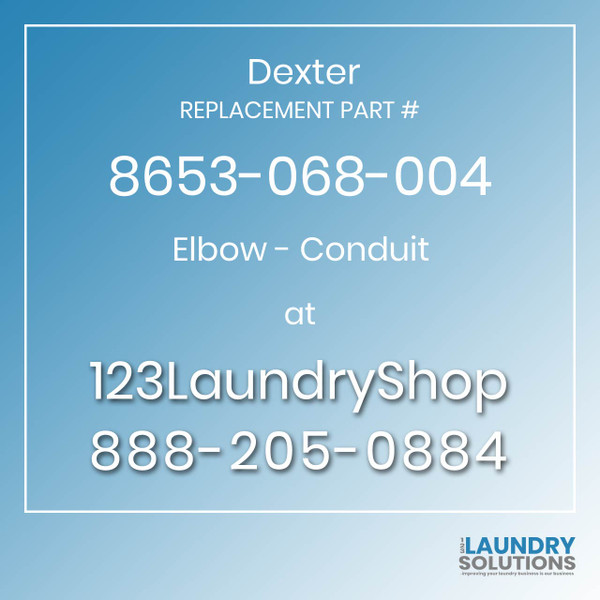 Dexter,Dexter Parts,Dexter Replacement,Dexter Replacement Number 8653-068-004,Elbow - Conduit,Dexter Replacement Part # 8653-068-004 Elbow - Conduit