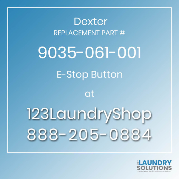 Dexter Replacement Part #9035-061-001 E-Stop Button
