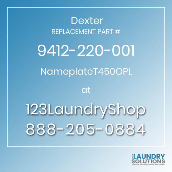 Dexter Replacement Part #9412-220-001 NameplateT450OPL
