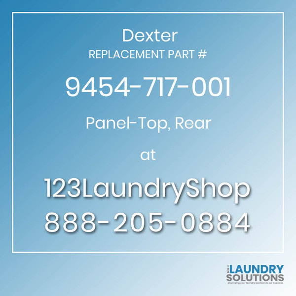 Dexter,Dexter Parts,Dexter Replacement,Dexter Replacement Number 9454-717-001,Panel-Top, Rear,Dexter Replacement Part # 9454-717-001 Panel-Top, Rear