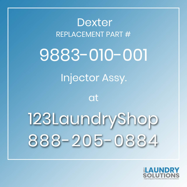 Dexter,Dexter Parts,Dexter Replacement,Dexter Replacement Number 9883-010-001,Injector Assy.,Dexter Replacement Part # 9883-010-001 Injector Assy.