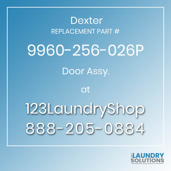 Dexter,Dexter Parts,Dexter Replacement,Dexter Replacement Number 9960-256-026P,Door Assy.,Dexter Replacement Part # 9960-256-026P Door Assy.