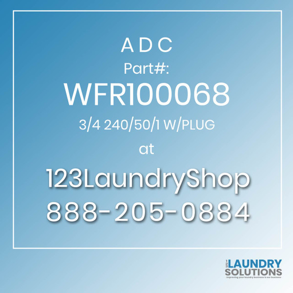 ADC-WFR100068-3/4 240/50/1 W/PLUG