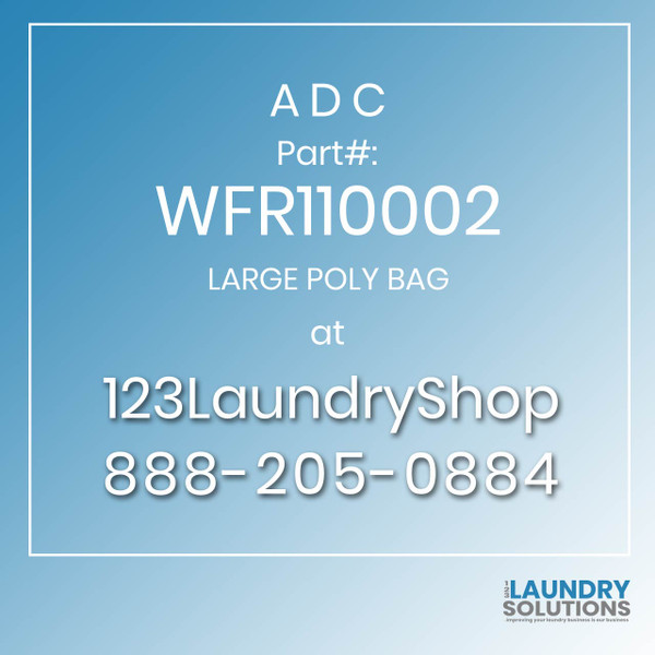 ADC-WFR110002-LARGE POLY BAG