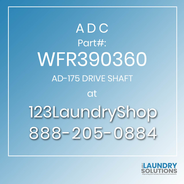 ADC-WFR390360-AD-175 DRIVE SHAFT