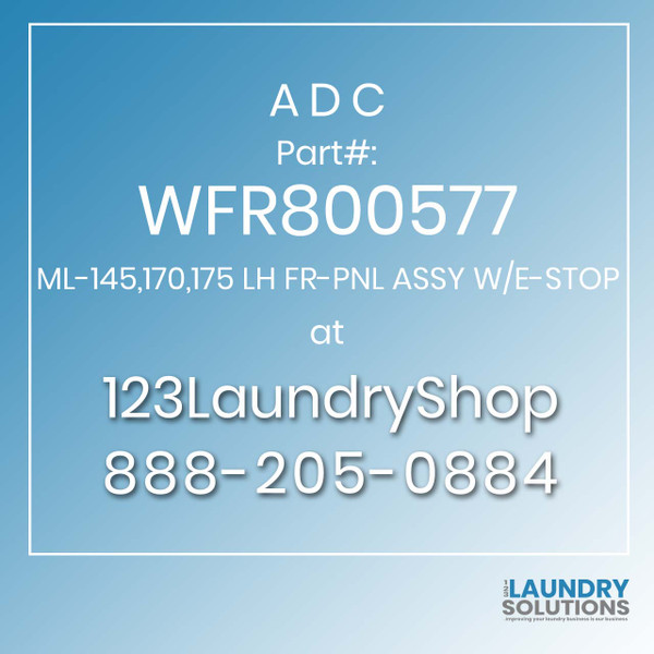 ADC-WFR800577-ML-145,170,175 LH FR-PNL ASSY W/E-STOP