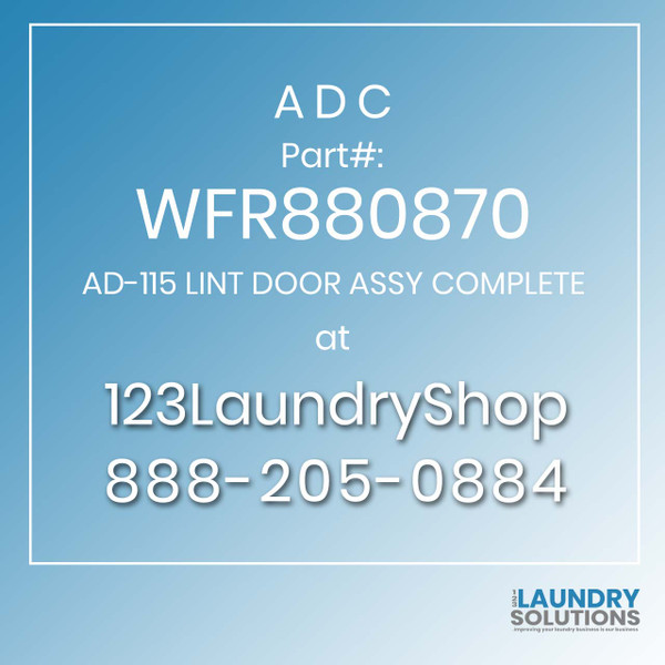 ADC-WFR880870-AD-115 LINT DOOR ASSY COMPLETE