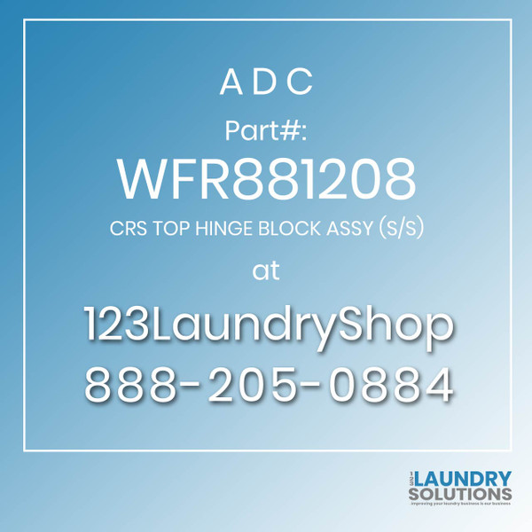 ADC-WFR881208-CRS TOP HINGE BLOCK ASSY (S/S)