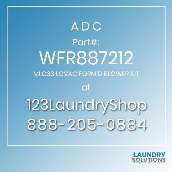 ADC-WFR887212-MLG33 LOVAC FORM'D BLOWER KIT