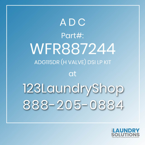 ADC-WFR887244-ADG115DR (H VALVE) DSI LP KIT