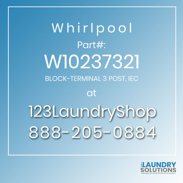 WHIRLPOOL #W10237321 - BLOCK-TERMINAL 3 POST, IEC
