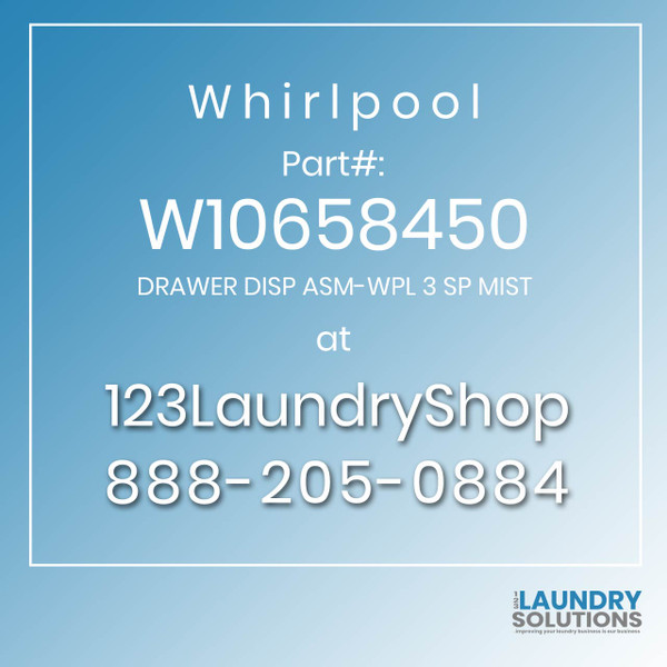 WHIRLPOOL #W10658450 - DRAWER DISP ASM-WPL 3 SP MIST