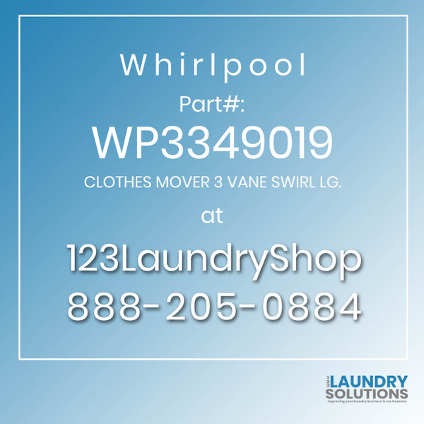 WHIRLPOOL #WP3349019 - CLOTHES MOVER 3 VANE SWIRL LG.