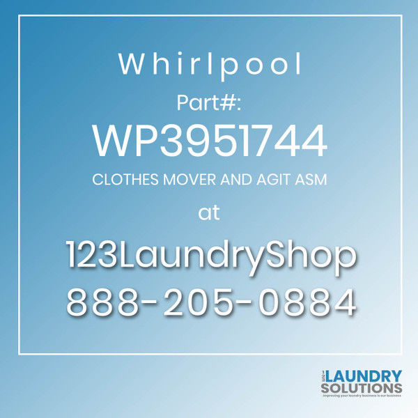 WHIRLPOOL #WP3951744 - CLOTHES MOVER AND AGIT ASM