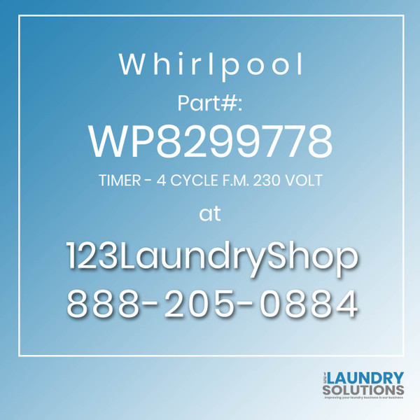 WHIRLPOOL #WP8299778 - TIMER - 4 CYCLE F.M. 230 VOLT
