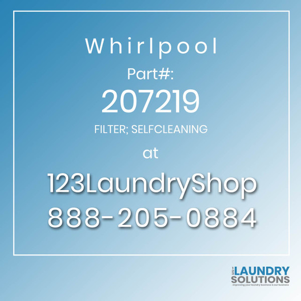 WHIRLPOOL #207219 - FILTER; SELFCLEANING