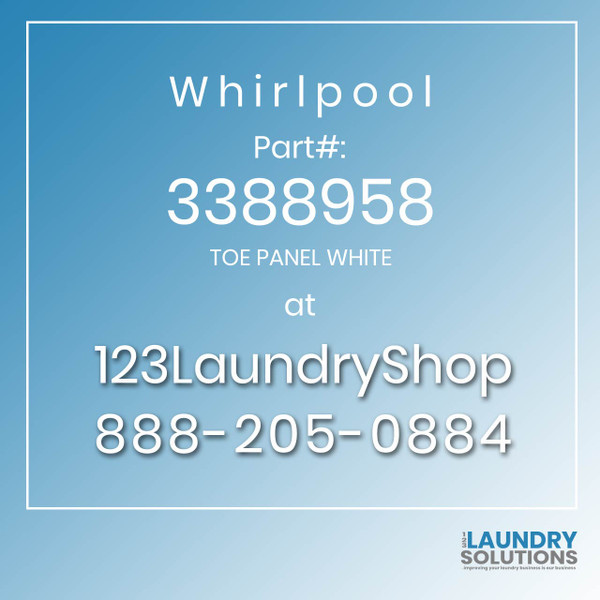 WHIRLPOOL #3388958 - TOE PANEL WHITE