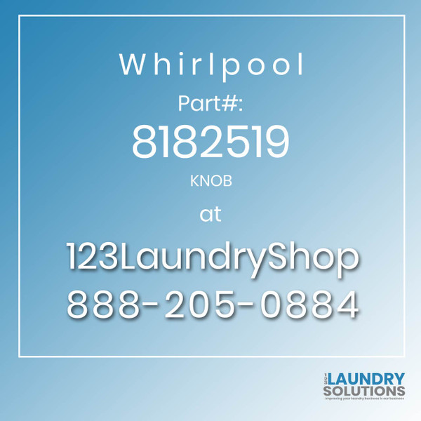 WHIRLPOOL #8182519 - KNOB