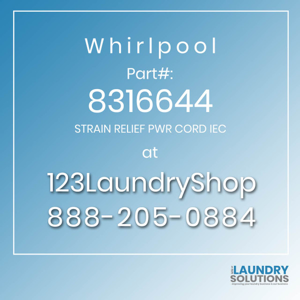WHIRLPOOL #8316644 - STRAIN RELIEF PWR CORD IEC
