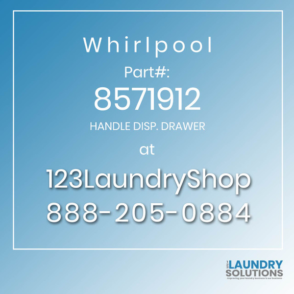 WHIRLPOOL #8571912 - HANDLE DISP. DRAWER