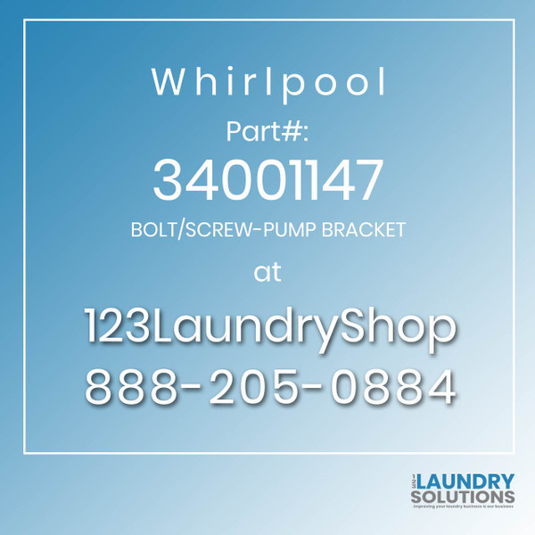 WHIRLPOOL #34001147 - BOLT/SCREW-PUMP BRACKET