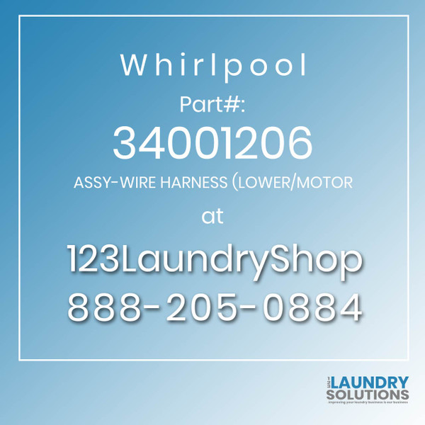WHIRLPOOL #34001206 - ASSY-WIRE HARNESS (LOWER/MOTOR
