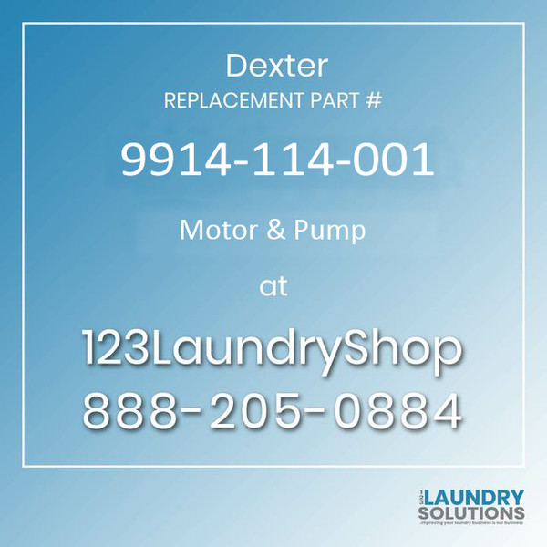 Dexter Replacement Part #9914-114-001, Motor & Pump