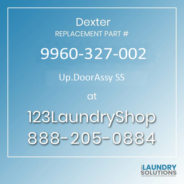 Dexter Replacement Part #9960-327-002, Up.DoorAssy SS