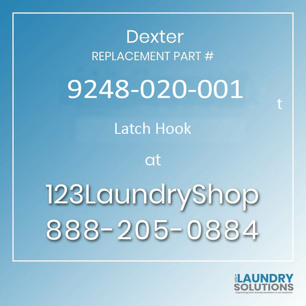 Dexter Replacement Part #9248-020-001, Latch Hook