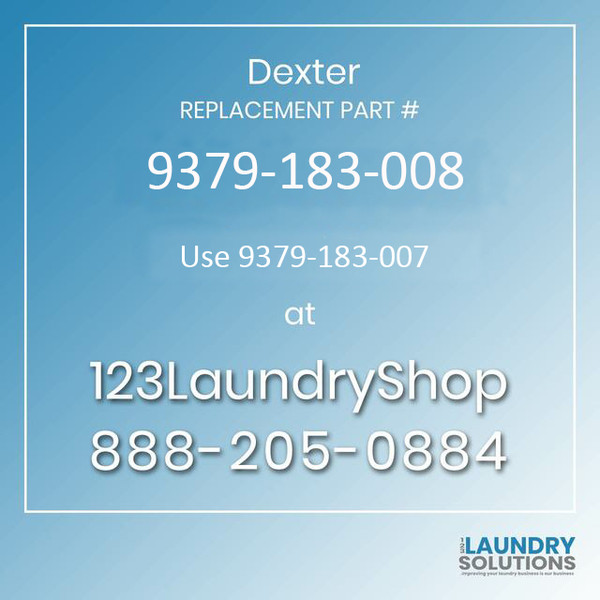 Dexter Replacement Part # 9379-183-008 Use 9379-183-013