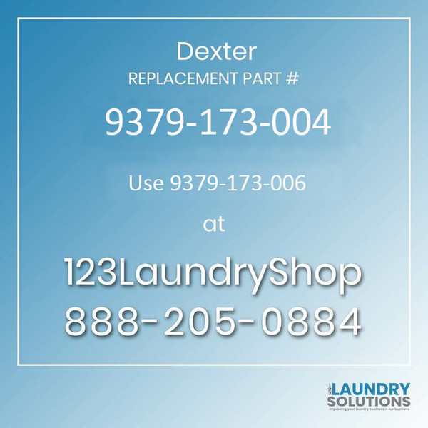 Dexter Replacement Part # 9379-183-004 replaces 9379-183-003