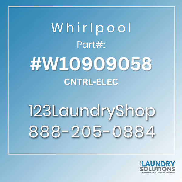 WHIRLPOOL #W10909058 - CNTRL-ELEC