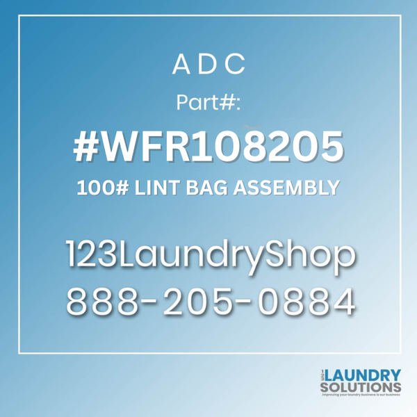 ADC #WFR108205 - 100# LINT BAG ASSEMBLY