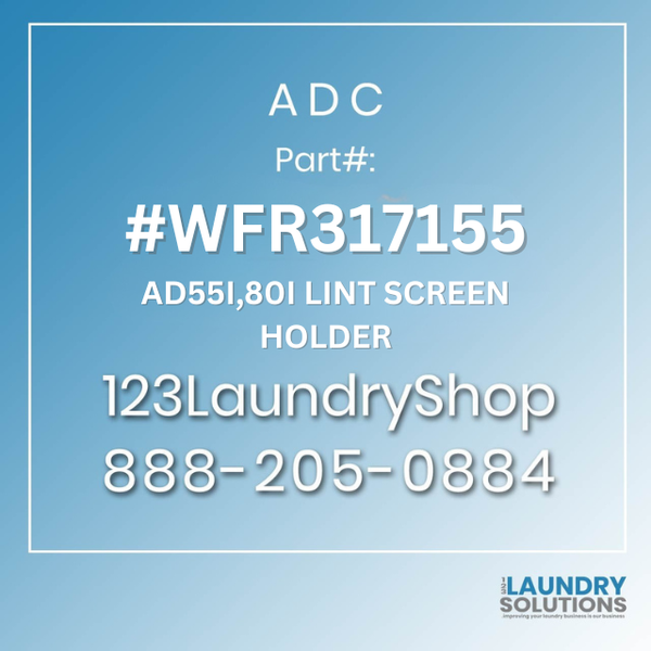 ADC #WFR317155 - AD55I,80I LINT SCREEN HOLDER