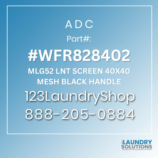 ADC #WFR828402 - MLG52 LNT SCREEN 40X40 MESH BLACK HANDLE