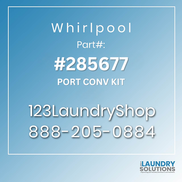 WHIRLPOOL #285677 - PORT CONV KIT