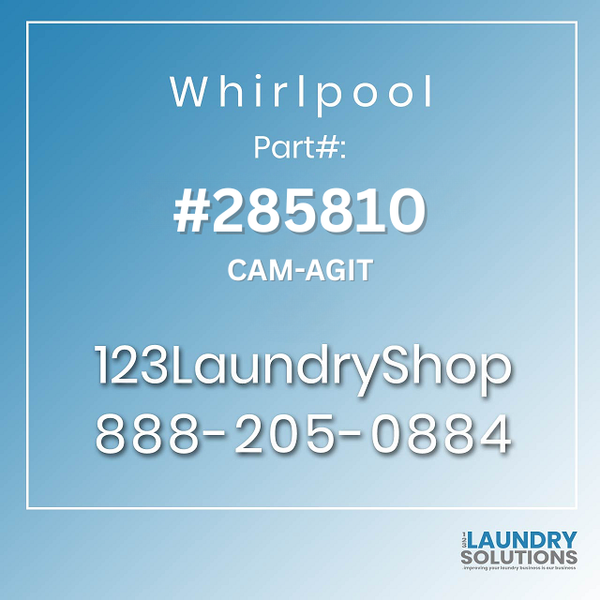 WHIRLPOOL #285810 - CAM-AGIT