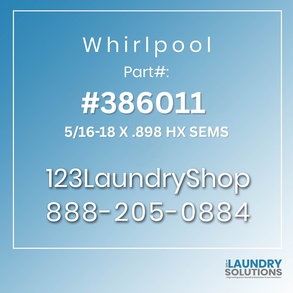 WHIRLPOOL #386011 - 516-18 X .898 HX SEMS