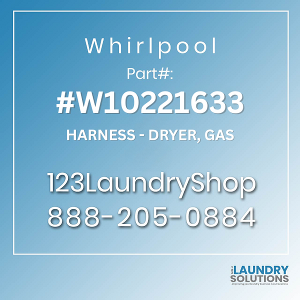 WHIRLPOOL #W10221633 - HARNESS - DRYER, GAS