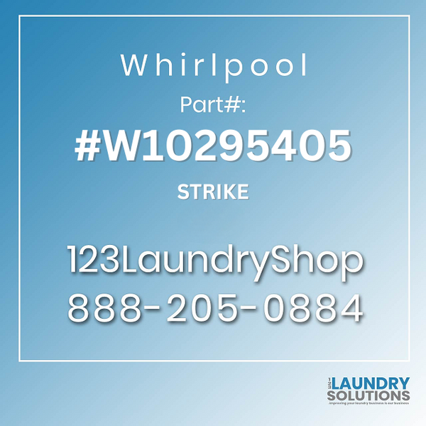 WHIRLPOOL #W10295405 - STRIKE