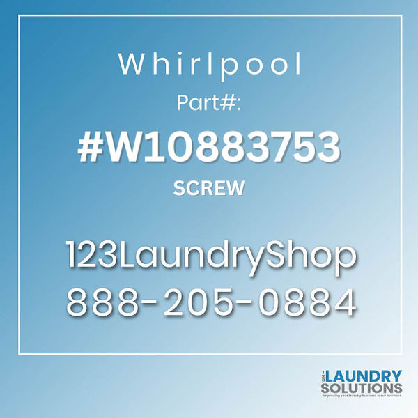WHIRLPOOL #W10883753 - SCREW
