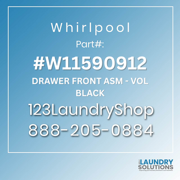 WHIRLPOOL #W11590912 - DRAWER FRONT ASM - VOL BLACK