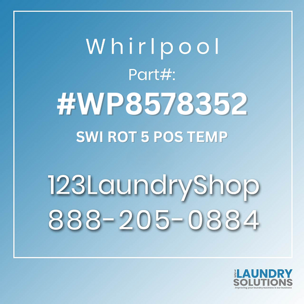 WHIRLPOOL #WP8578352 - SWI ROT 5 POS TEMP