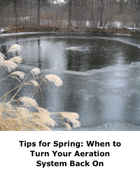 Tips for Spring: When to Turn Your Aeration System Back On