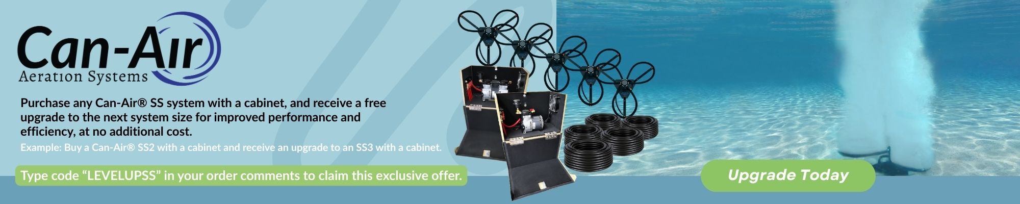 Purchase any Can-Air® SS system with a cabinet, and receive a free upgrade to the next system size for improved performance and efficiency, at no additional cost. Example: Buy a Can-Air® SS2 with a cabinet and receive an upgrade to an SS3 with a cabinet. Type code “LEVELUPSS” in your order comments to claim this exclusive offer.