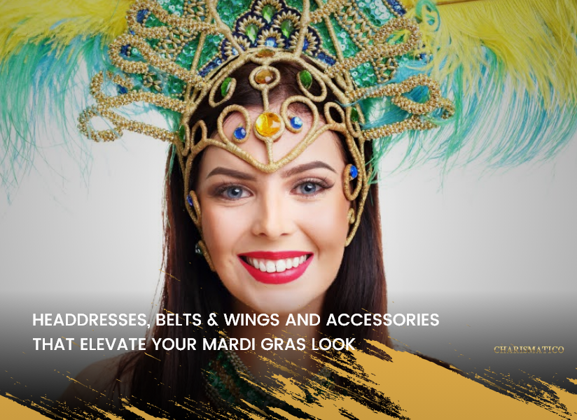 Headdresses, Belts & Wings and Accessories That Elevate Your Mardi Gras Look