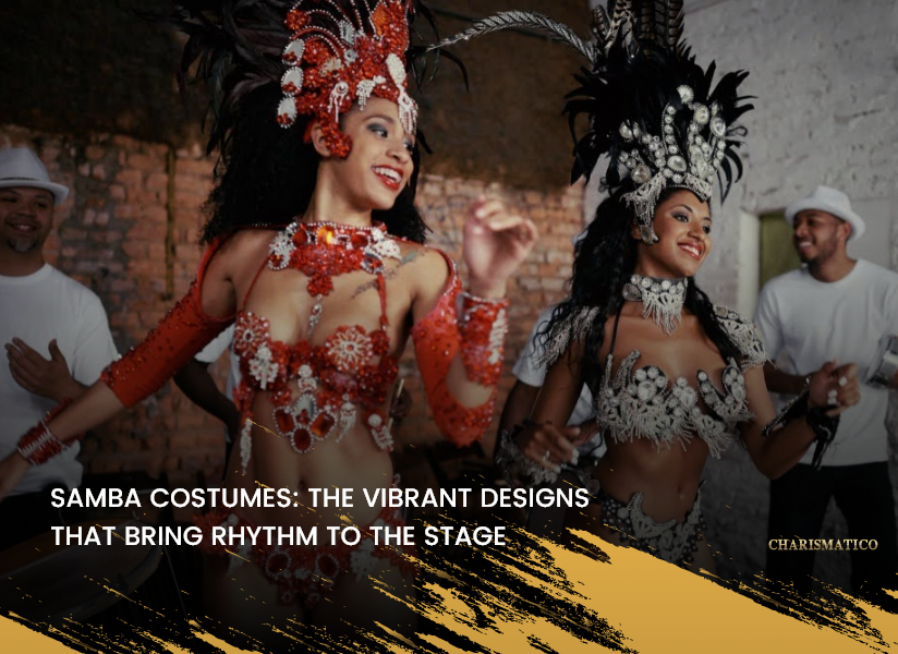 Samba Costumes: The Vibrant Designs That Bring Rhythm to the Stage