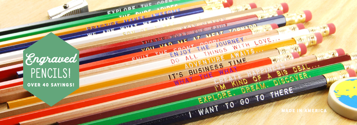 Funny and Inspirational Engraved Pencils by Earmark Social Goods