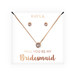 Swarovski Crystal Earring & Solitaire Necklace Set - Be My Bridesmaid?